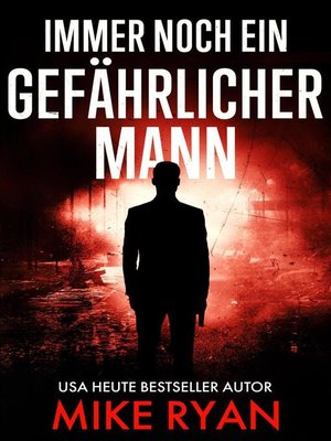 Immer Noch Ein Gefährlicher Mann - ebook